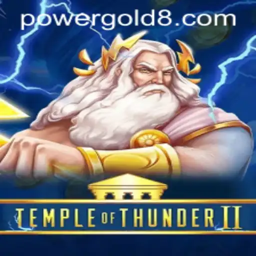 Unleashing the Adventure in TempleofThunderII with PowerGold